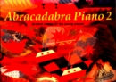 Image for Abracadabra piano  : graded pieces for the young pianistBook 2