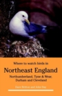 Image for Where to watch birds in northeast England  : Northumberland, Tyne &amp; Wear, Durham and Cleveland