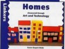 Image for Homes Discovered Through Art and Technology
