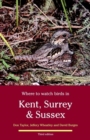Image for Where to watch birds in Kent, Surrey &amp; Sussex