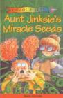 Image for Aunt Jinksie&#39;s miracle seeds
