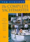 Image for The complete yachtmaster  : sailing, seamanship and navigation for the modern yacht skipper
