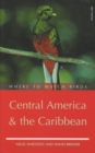 Image for Where to Watch Birds in Central America and the Caribbean