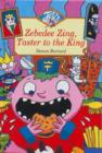 Image for Zebedee Zing, Taster to the King