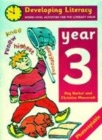 Image for Developing literacy: Year 3