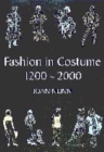 Image for Fashion in costume 1200-2000