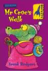 Image for Mr Croc&#39;s walk