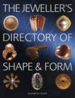 Image for The jeweller's directory of shape & form