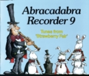 Image for Abracadabra Recorder : Tunes from Strawberry Fair : Bk. 9 : Pupil&#39;s Book