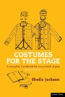 Image for Costumes for the stage  : a complete handbook for every kind of play