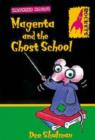 Image for Magenta and the ghost school