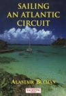 Image for Yachting Monthly&#39;s Sailing an Atlantic Circuit