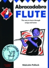 Image for Abracadabra flute  : the way to learn through songs and tunes