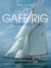 Image for The Gaff Rig Handbook