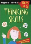 Image for Thinking skills  : activities and ideas to develop thinking skills across the National Curriculum