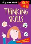 Image for Thinking skills  : activities and ideas to develop thinking skills across the National Curriculum