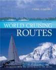 Image for World cruising routes  : featuring nearly 1000 sailing routes in all oceans of the world : Companion to &quot;World Cruising Handbook&quot;