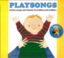 Image for Playsongs : Action Songs and Rhymes for Babies and Toddlers