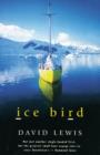 Image for Ice bird  : the classic story of the first single-handed voyage to Antarctica