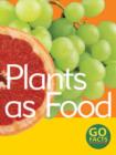 Image for Plants as Food