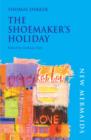 Image for The &quot;Shoemaker&#39;s Holiday&quot;