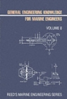 Image for Reed&#39;s Marine Engineering : Vol 8 : General Engineering Knowledge