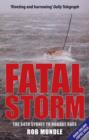 Image for Fatal storm  : the 54th Sydney to Hobart yacht race
