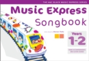 Image for Music express songbook: Years 1-2