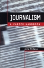 Image for Journalism  : a career handbook