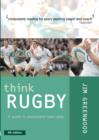 Image for Think rugby  : a guide to purposeful team play