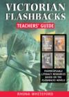 Image for Victorian flashbacks  : teacher&#39;s guide