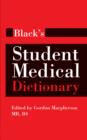 Image for Black&#39;s Student Medical Dictionary