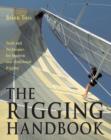 Image for The rigging handbook  : tools and techniques for modern and traditional rigging