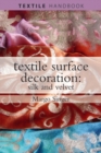Image for Textile surface decoration  : silk and velvet