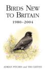 Image for Birds new to Britain, 1980-2004