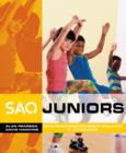 Image for SAQ junior  : developing good movement skills for 4-11 year olds