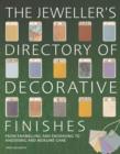 Image for The Jeweller&#39;s Directory of Decorative Finishes