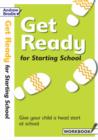 Image for Get Ready for Starting School : Give Your Child a Head Start at School : Workbook