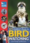 Image for RSPB Children&#39;s Guide to Birdwatching