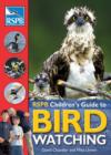 Image for RSPB children&#39;s guide to birdwatching