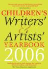 Image for Children&#39;s writers&#39; &amp; artists&#39; yearbook 2006  : a directory for children&#39;s writers and artists containing children&#39;s media contacts and practical advice and information
