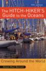 Image for The hitch-hiker&#39;s guide to the oceans  : crewing around the world
