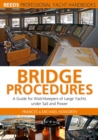 Image for Bridge procedures  : a guide for watchkeepers of large yachts under sail and power