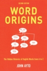 Image for Word origins  : the hidden histories of English words from A to Z