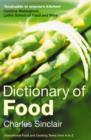 Image for Dictionary of food  : international food and cooking terms from A to Z