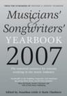 Image for Musicians&#39; &amp; songwriters&#39; yearbook 2007  : the essential resource for anyone working in the music industry