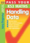 Image for Pass Your KS3 Maths: Handling Data