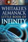 Image for Whitaker&#39;s Almanack Little Book of Infinity