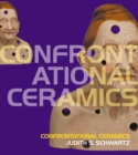Image for Confrontational Ceramics