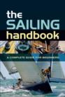 Image for The sailing handbook  : a complete guide for beginners